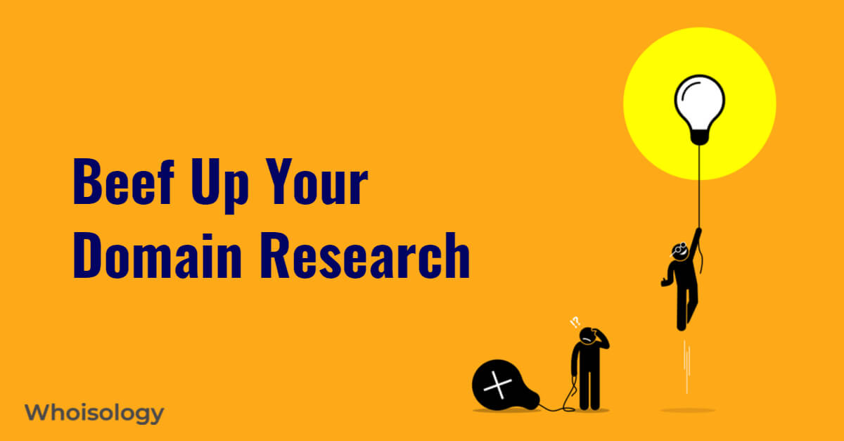 Beef Up Domain Research
